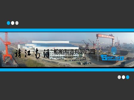 Company Origin Jingjiang Nanyang Shipbuilding Co., Ltd is a Sino-Foreign joint venture shipbuilding enterprise, invested and grouped by Nantong Tiannan.