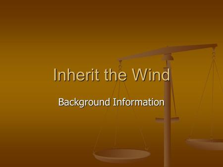Inherit the Wind Background Information. Christian Creation Story God created earth God created earth Day 1 – day & night Day 1 – day & night Day 2 –