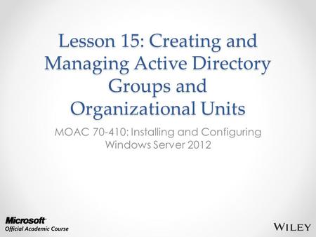 MOAC : Installing and Configuring Windows Server 2012