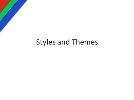 Styles and Themes. Tell me about this XML snippet 