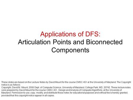 Applications of DFS: Articulation Points and Biconnected Components