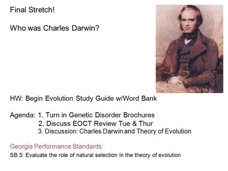 Final Stretch! Who was Charles Darwin?