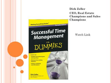 Dirk Zeller CEO, Real Estate Champions and Sales Champions Watch Link.