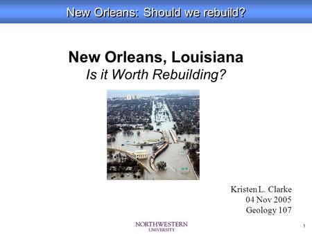 New Orleans, Louisiana Is it Worth Rebuilding?