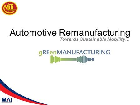 Automotive Remanufacturing Towards Sustainable Mobility…