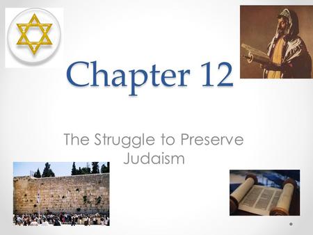 The Struggle to Preserve Judaism