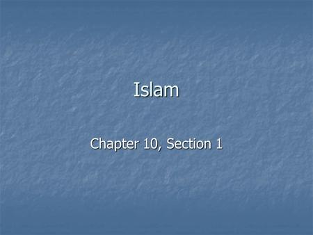 Islam Chapter 10, Section 1.