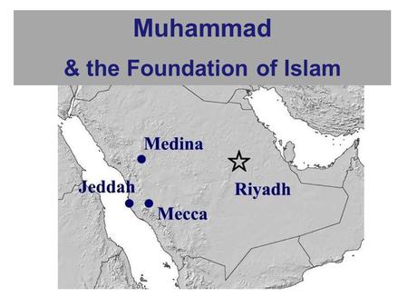 Muhammad & the Foundation of Islam. Europe Asia Africa Arabian Peninsula – Crossroads of 3 Continents? Influences came from all parts of the known world!