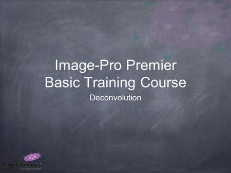 Image-Pro Premier Basic Training Course