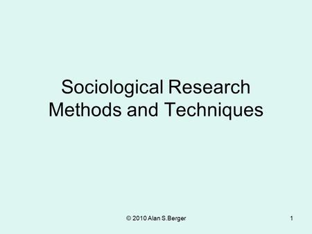 Sociological Research Methods and Techniques
