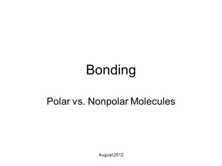 Polar vs. Nonpolar Molecules