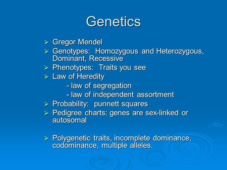 Genetics Gregor Mendel