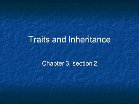 Traits and Inheritance