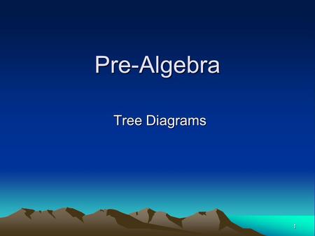 Pre-Algebra Tree Diagrams.