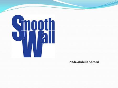 Nada Abdulla Ahmed.  SmoothWall Express is an open source firewall distribution based on the GNU/Linux operating system. Designed for ease of use, SmoothWall.