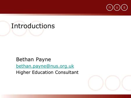 Introductions Bethan Payne