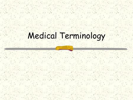 Sports Medicine - Medical Terminology