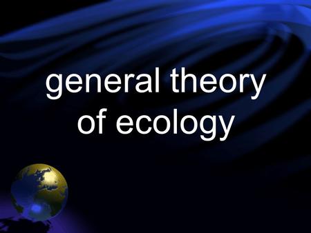 General theory of ecology. DEFINITIONS OF ECOLOGY.