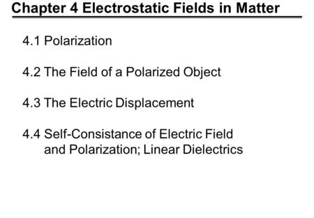 Chapter 4 Electrostatic Fields in Matter