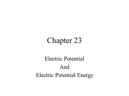 Electric Potential And Electric Potential Energy
