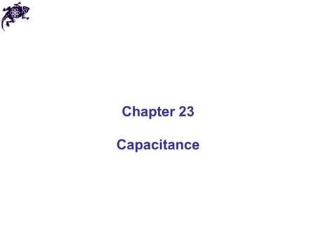 Chapter 23 Capacitance.