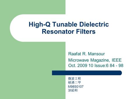 High-Q Tunable Dielectric Resonator Filters