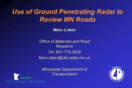 Use of Ground Penetrating Radar to Review MN Roads