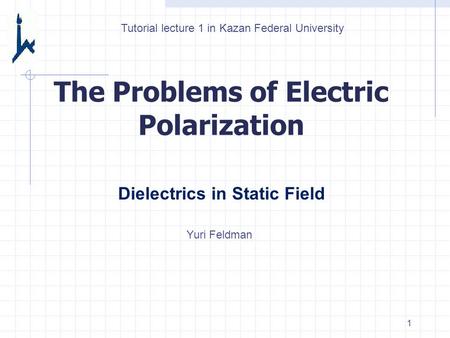 The Problems of Electric Polarization