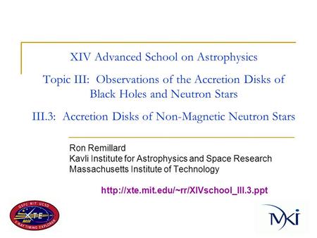 XIV Advanced School on Astrophysics Topic III: Observations of the Accretion Disks of Black Holes and Neutron Stars III.3: Accretion Disks of Non-Magnetic.