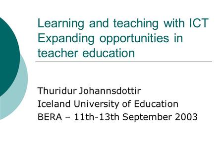 Thuridur Johannsdottir Iceland University of Education
