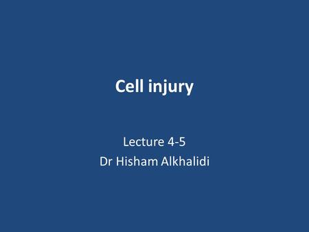 Lecture 4-5 Dr Hisham Alkhalidi