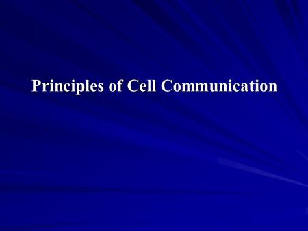 Principles of Cell Communication