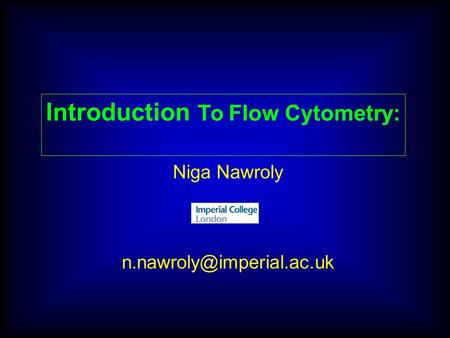 Introduction To Flow Cytometry: