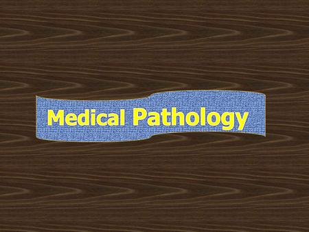 Pathology Pathology: is the study of diseases. Diseases are the deviations from normal. The concept of diseases: For the pathologist: structural changes.