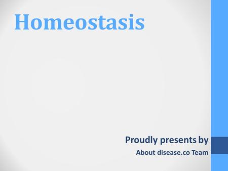 Homeostasis Proudly presents by About disease.co Team.