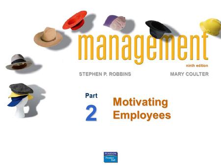 Part 2 Motivating Employees.