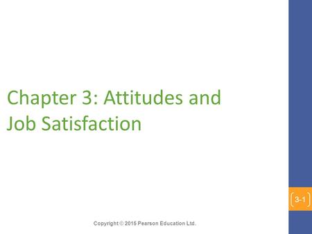 Chapter 3: Attitudes and Job Satisfaction
