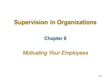 Supervision in Organizations