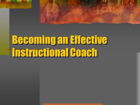Becoming an Effective Instructional Coach