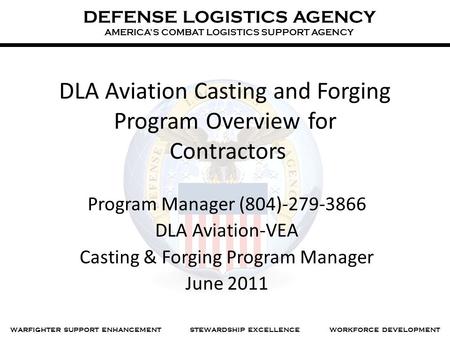DLA Aviation Casting and Forging Program Overview for Contractors