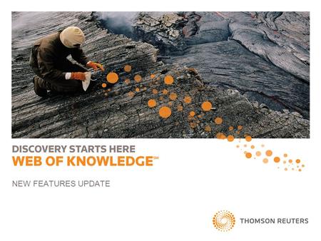 NEW FEATURES UPDATE. ©2011 Thomson Reuters. All rights reserv©2011 Thomson Reuters. All rights reserved. 1 ed. NEW FEATURES AND ENHANCEMENTS Search Features.