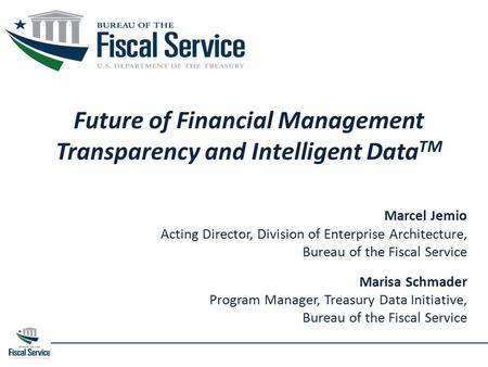 Future of Financial Management Transparency and Intelligent DataTM