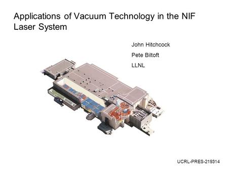 Applications of Vacuum Technology in the NIF Laser System