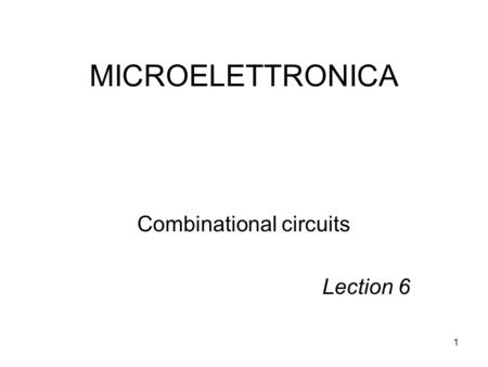 Combinational circuits Lection 6