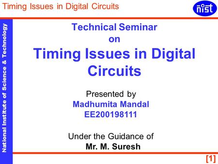 Technical Seminar on Timing Issues in Digital Circuits