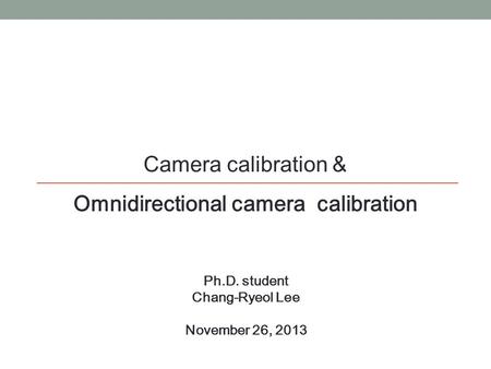 Omnidirectional camera calibration
