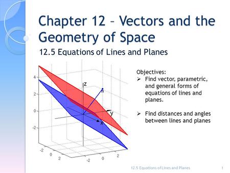 Chapter 12 – Vectors and the Geometry of Space