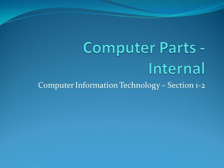 Computer Parts - Internal