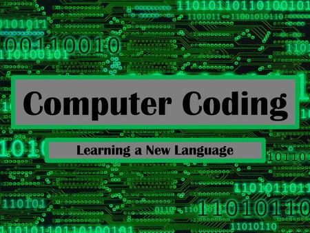 Computer Coding Learning a New Language. Coding/ Programming BrainPop- Parts of a Computer Khan Academy: What is Programming?