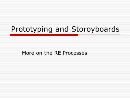 Prototyping and Storoyboards